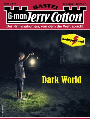 [Jerry Cotton 3448] • Dark World